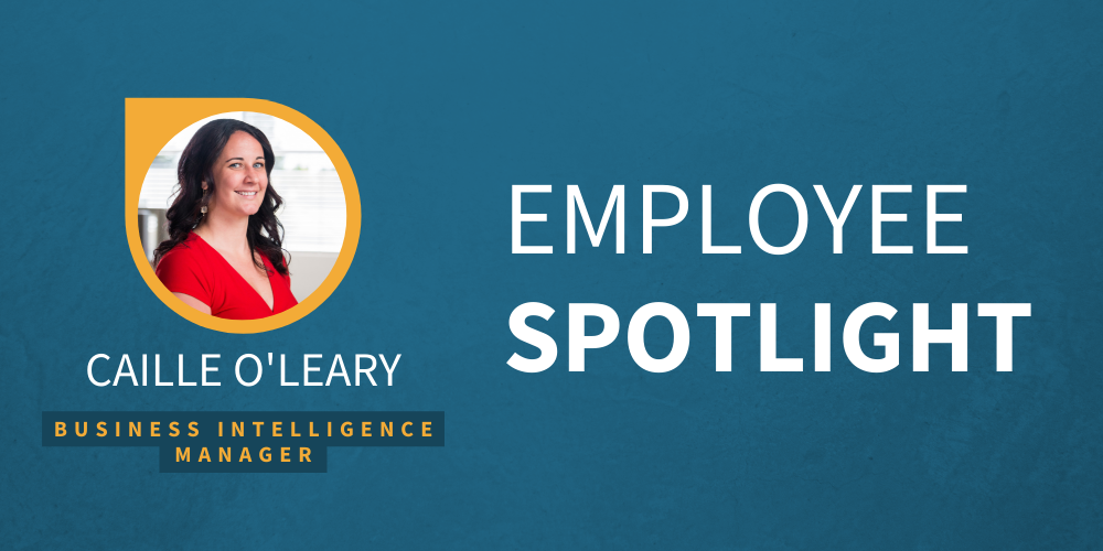 Employee Spotlight - Caille O'Leary